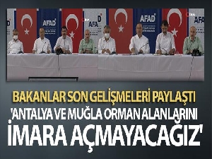 Bakan Kurum: 'Antalya, Muğla, Bodrum, Marmaris orman alanlarını imara açmayacağız'