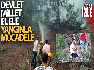Devlet millet el ele yangınla mücadele