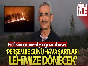 Profesörden çok önemli Manavgat yangını açıklaması