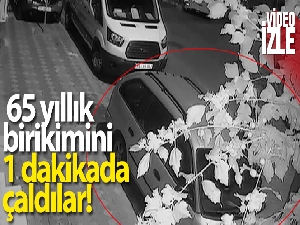 65 yıllık birikimini 1 dakikada çaldılar