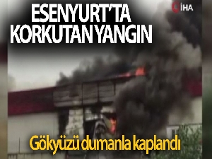 Esenyurt'ta korkutan yangın! Gökyüzü dumanla kaplandı
