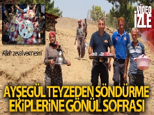 Bin 200 rakımlı yangın bölgesinde, Ayşegül teyzeden söndürme ekiplerine gönül sofrası