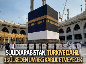 Suudi Arabistan, Türkiye dahil 33 ülkeden umreci kabul etmeyecek