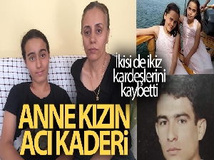 Anne kızın acı kaderi