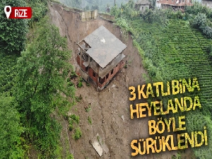 Rize'de 3 katlı bina heyelanda sürüklendi