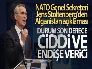 NATO Genel Sekreteri Jens Stoltenberg'den Afganistan açıklaması!