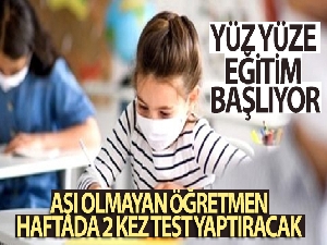 Cumhurbaşkanı Erdoğan açıkladı! Aşı olmayan öğretmen haftada 2 kez test yaptıracak