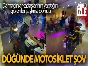Düğünde motosiklet şov: Damadın arkadaşlarının yaptığını görenler şaşkına döndü