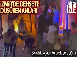 İzmir'de bir kişinin öldüğü bıçaklı kavga anı kamerada
