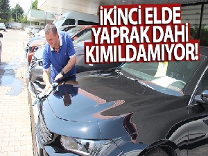 İkinci elde yaprak dahi kımıldamıyor