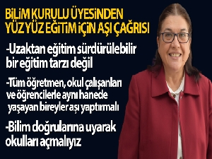 Bilim Kurulu üyesinden yüz yüze eğitim için aşı çağrısı