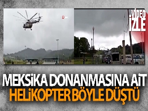 Meksika Donanmasına ait helikopter iniş yaptığı sırada düştü