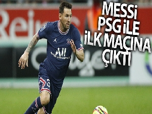 Messi, PSG formasıyla ilk resmi maçına çıktı