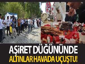 Ağrı'da aşiret düğününde altınlar havada uçtu