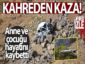 Şırnak'ta kahreden kaza: Düğüne giden araç kaza yaptı, anne ve çocuğu hayatını kaybetti