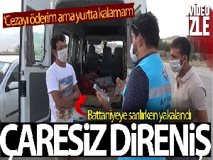 Karantina kaçağı, minibüste battaniyeye saklanırken yakalandı: 'Cezayı öderim ama yurtta kalamam'