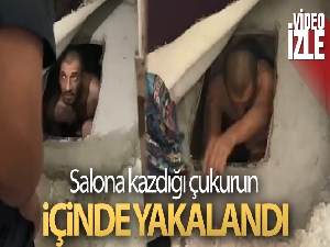 Salona kazdığı çukurun içinde yakalandı