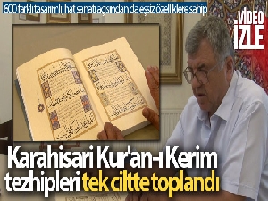600 farklı tasarımla Karahisari Kur'an-ı Kerim tezhipleri tek ciltte toplandı