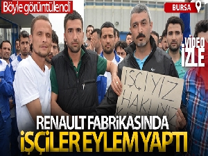 Renault fabrikasında işçiler eylem yaptı