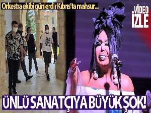 Bülent Ersoy'un orkestrası Kıbrıs'ta mahsur kaldı