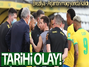 Brezilya - Arjantin maçı yarıda kaldı!