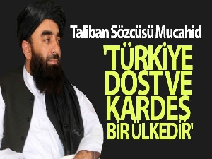 Taliban Sözcüsü Mücahid, İHA'ya konuştu: 'Türkiye dost ve kardeş bir ülkedir'