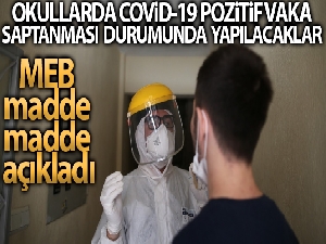 MEB, okullarda Covid-19 pozitif vaka saptanması durumunda neler yapılacağını açıkladı
