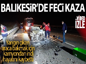 Balıkesir'de 3 aracın karıştığı trafik kazasında 2 kişi hayatını kaybetti