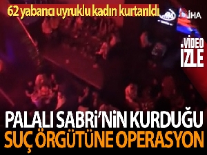 İstanbul polisinden Palalı Sabri'nin kurduğu suç örgütüne operasyon