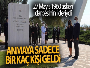 27 Mayıs 1960 askeri darbesinin liderini anmaya sadece birkaç kişi geldi