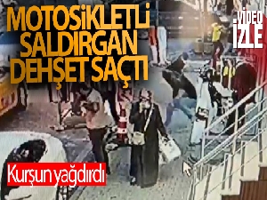Esenyurt'ta motosikletli saldırgan dehşet saçtı