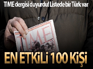 TIME dergisinin 'dünyanın en etkili 100 kişisi' listesinde Türk isim