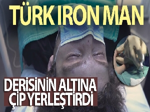 Türk Iron Man Tolga Özuygur, derisinin altına çip yerleştirdi