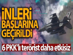 6 PKK'lı terörist daha etkisiz