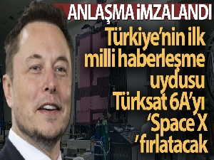 Türkiye'nin ilk milli haberleşme uydusu Türksat 6A'yı 'Space X' fırlatacak