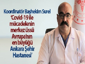 Covid-19 ile mücadelenin merkez üssü, Avrupa'nın en büyüğü: ‘Ankara Şehir Hastanesi'