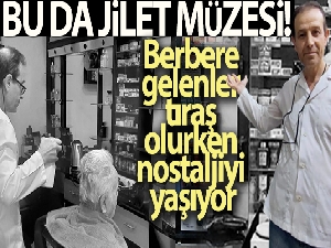 Bu da jilet müzesi: 100 yıllık jiletler, 70 yıllık usturalar