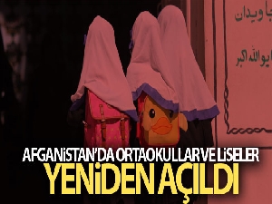 Afganistan'da ortaokullar ve liseler yeniden açıldı
