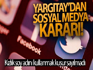 Yargıtay'dan sosyal medya kararı