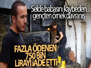 Selzede genç, kendisine fazla ödenen 750 bin lirayı iade etti