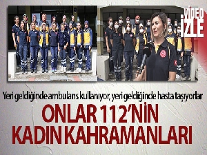 Onlar 112'nin kadın kahramanları