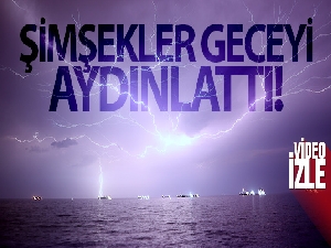 İskenderun'da şimşekler görsel şölen oluşturdu