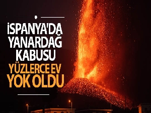 İspanya'daki yanardağ felaketinde 400 ev yok oldu