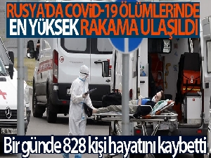 Rusya'da Covid-19 ölümlerinde en yüksek rakama ulaşıldı