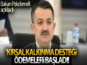Bakan Pakdemirli 'Kırsal Kalkınma Desteği' ödemelerinin tarihini açıkladı