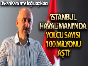 Bakan Karaismailoğlu: 'İstanbul Havalimanı Avrupa'nın en yoğun havalimanı oldu'