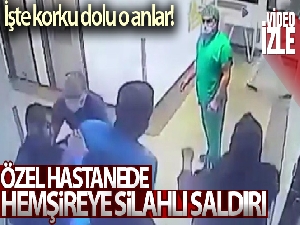 Özel hastanede erkek hemşireye silahlı saldırı