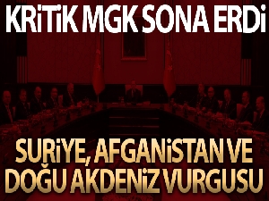 MGK'dan Suriye ve Afganistan vurgusu