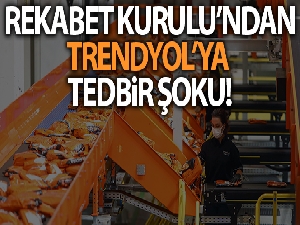 Rekabet Kurulu'ndan Trendyol hakkında geçici tedbir kararı