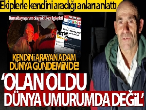 Dünya medyasının gündemine girmişti...O adam konuştu